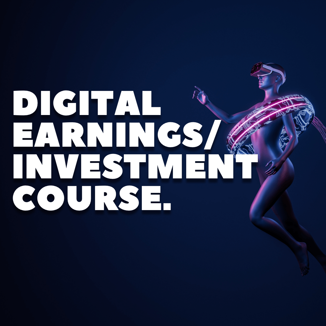 DIGITAL EARNINGS/INVESTMENT-COMPLETE COURSE
